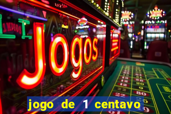 jogo de 1 centavo na betano